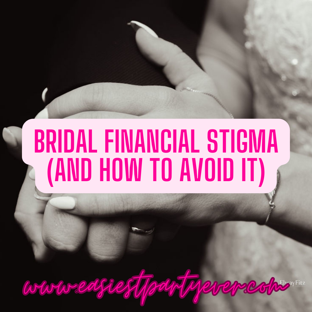Bridal financial stigma (and how to avoid it)