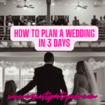 how to plan a wedding in 3 days