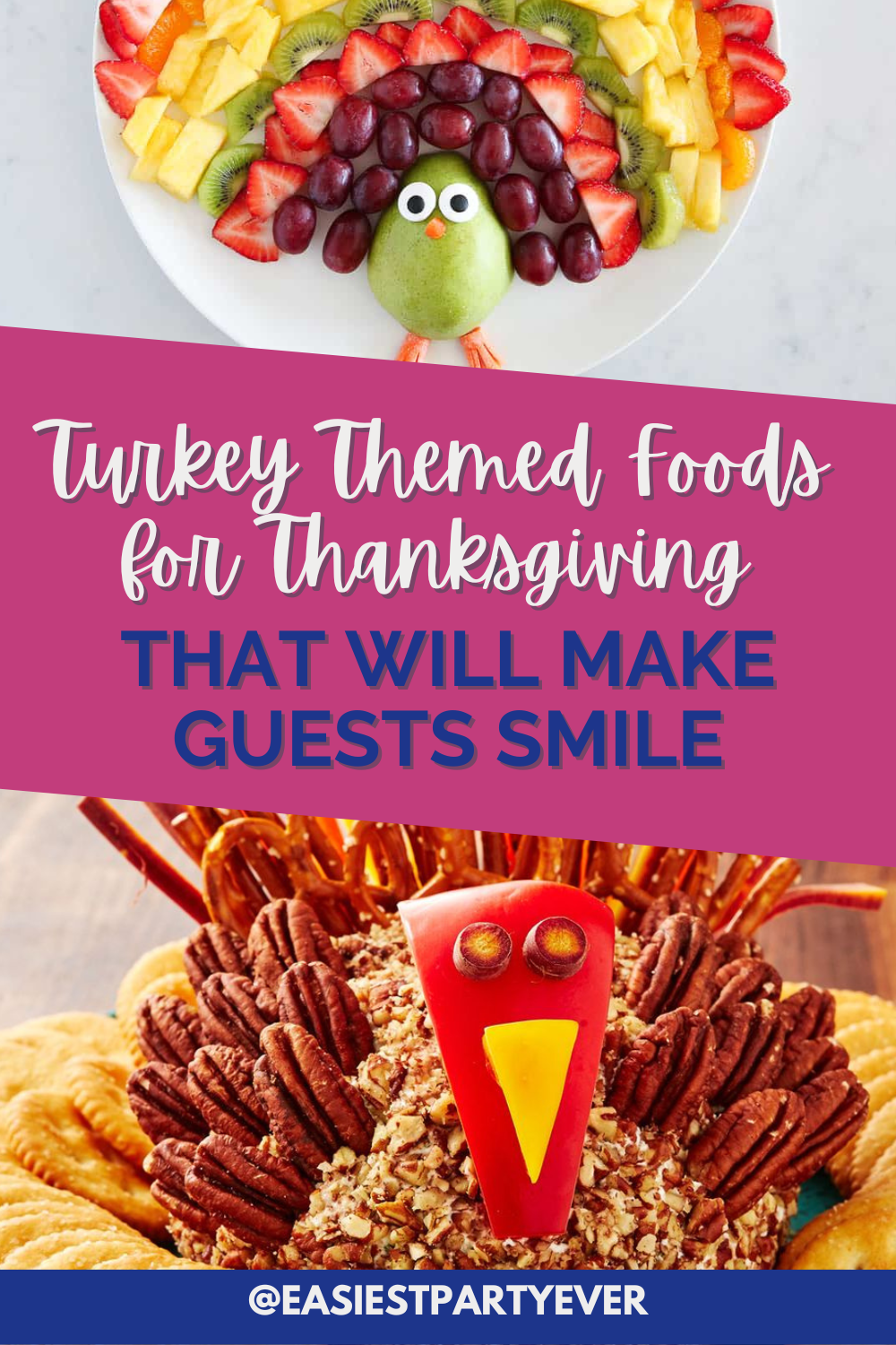 Turkey Themed foods for Thanksgiving that will make guests smile