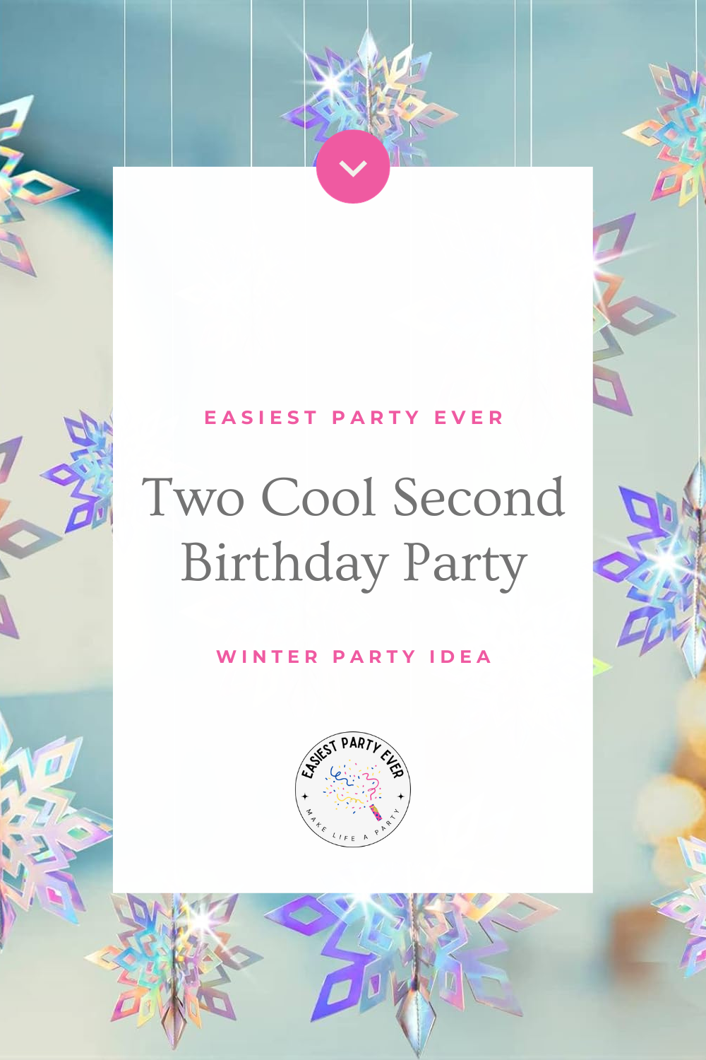 The Best “Two Cool” Winter Second Birthday Party Ideas