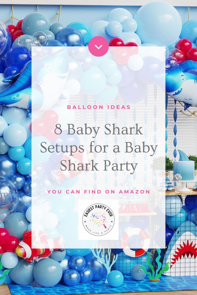 8 Baby Shark Balloon Ideas You NEED for a Baby Shark party